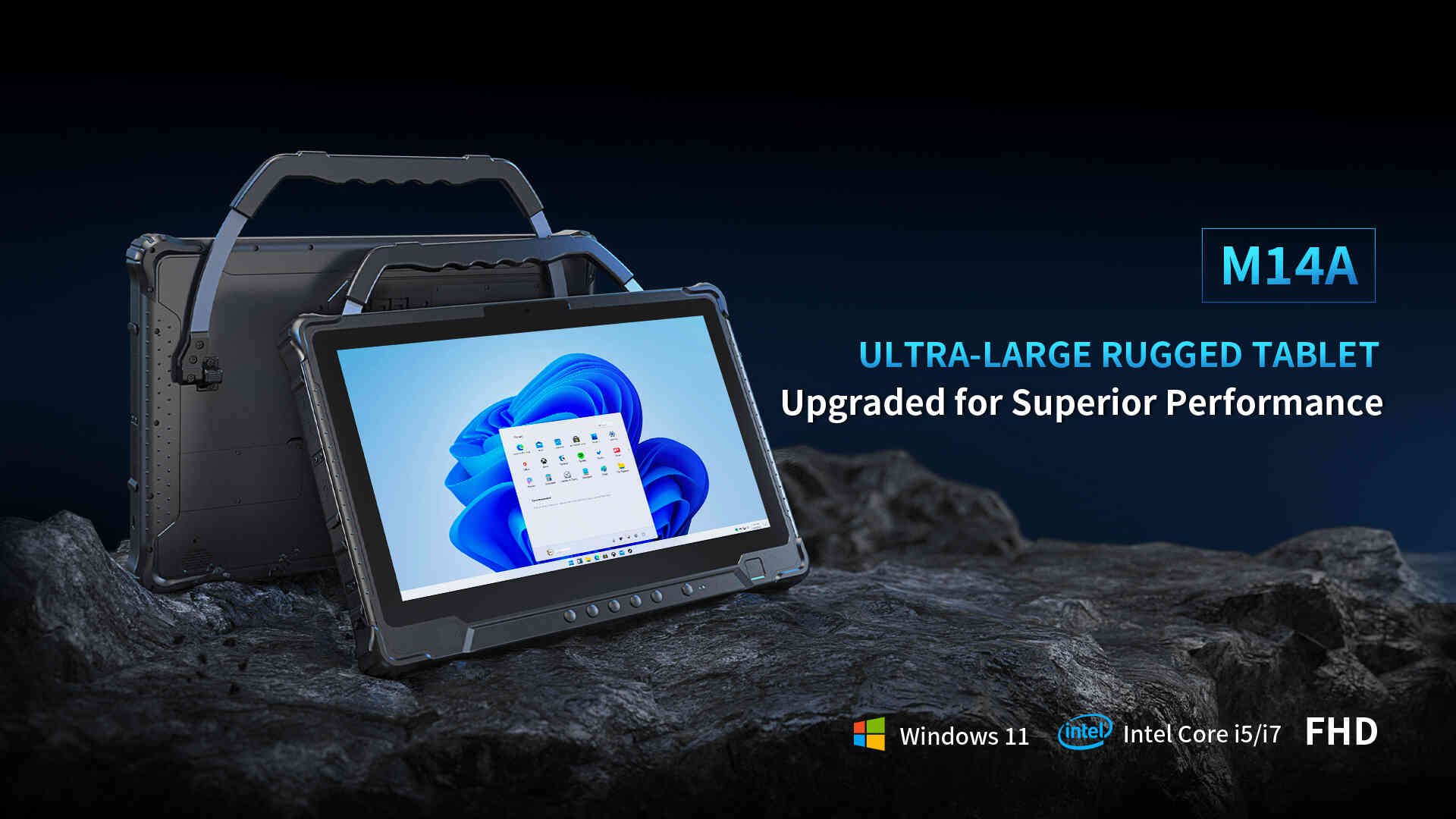 M14A ULTRA-LARGE RUGGED TABLETUpgraded for Superior Performance M14A ULTRA-LARGE RUGGED TABLETUpgraded for Superior Performance